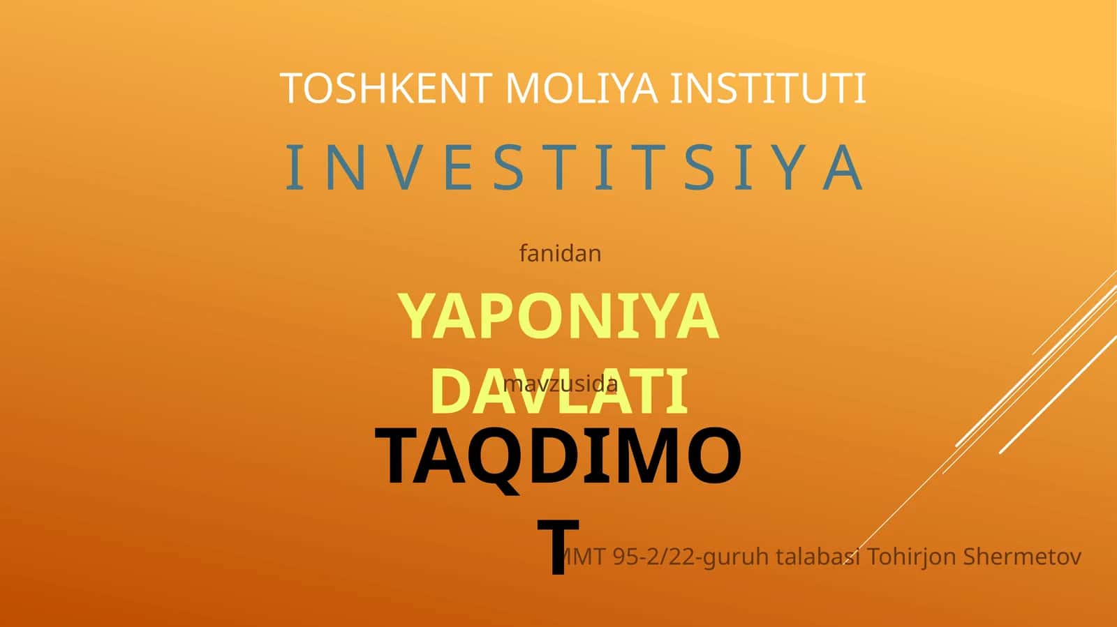YAPONIYA DAVLATI I N V E S T I T S I Y A 1