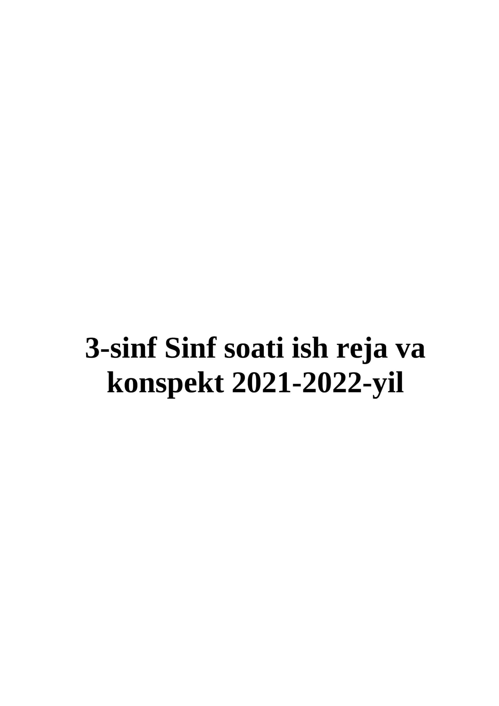 3-sinf Sinf soati ish reja va konspekt 2021-2022-yil 1
