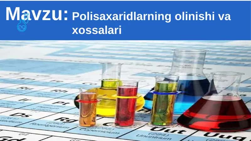 Polisaxaridlarning olinishi va xossalari 1