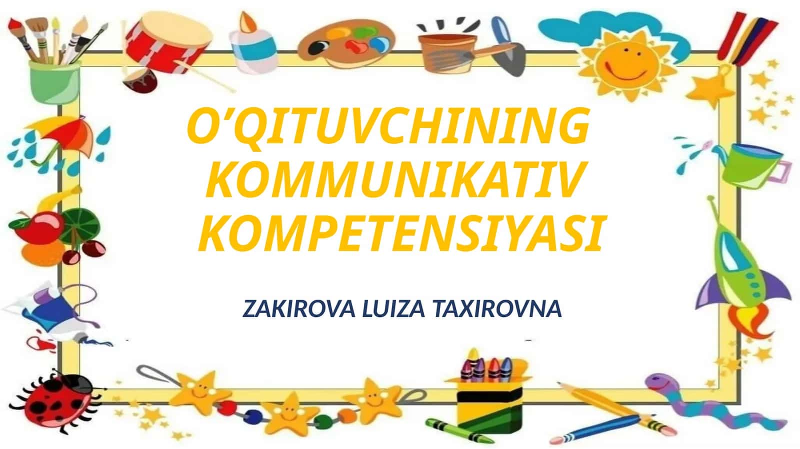 O’QITUVCHINING KOMMUNIKATIV KOMPETENSIYASI 1