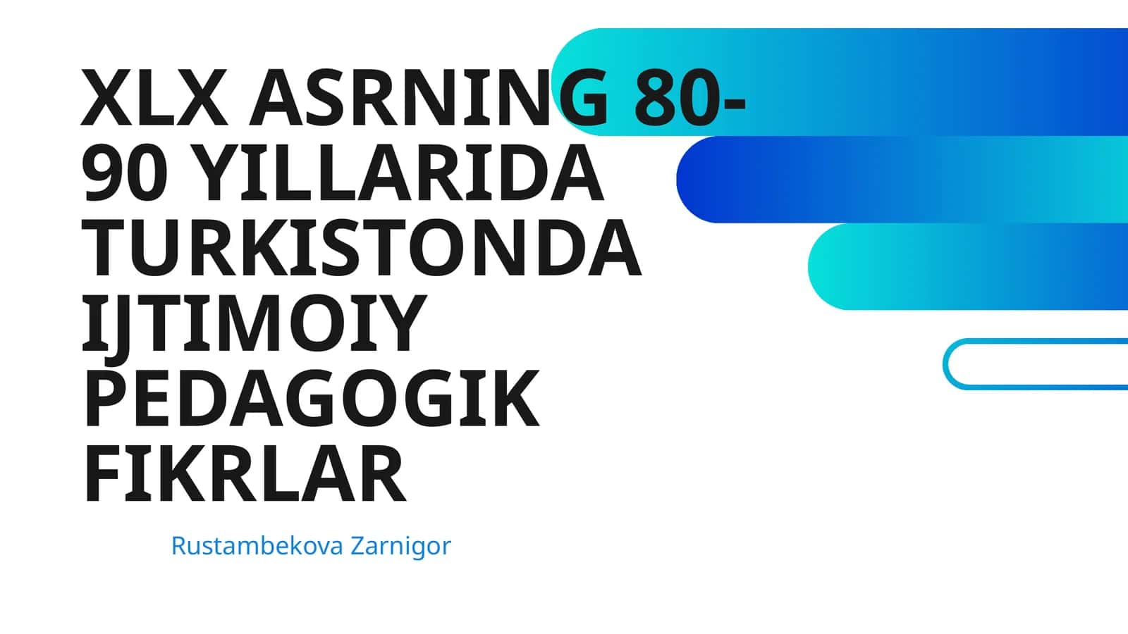 XLX ASRNING 80-90 YILLARIDA TURKISTONDA IJTIMOIY PEDAGOGIK FIKRLAR 1