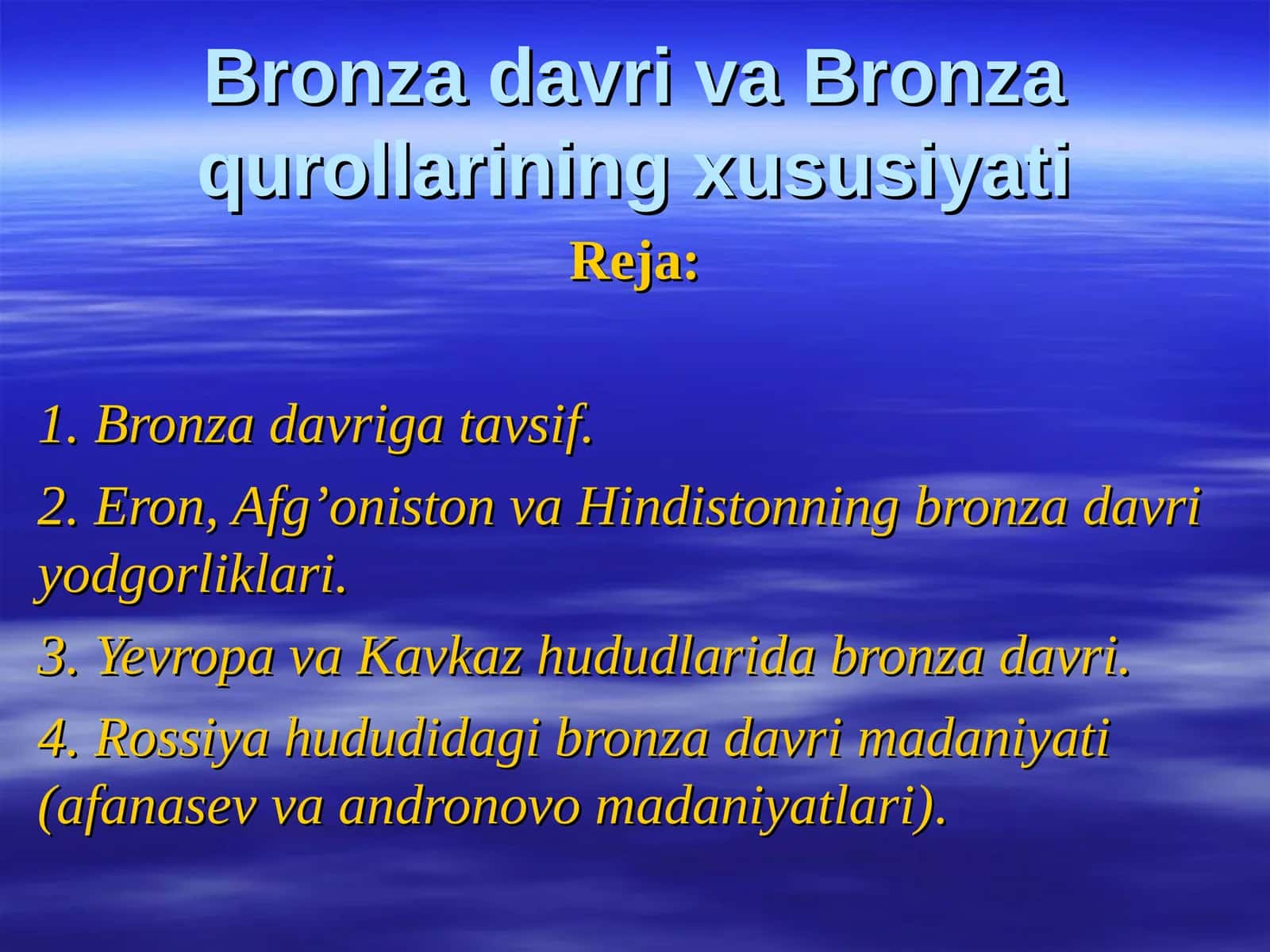 Bronza davri va Bronza qurollarining xususiyati 1