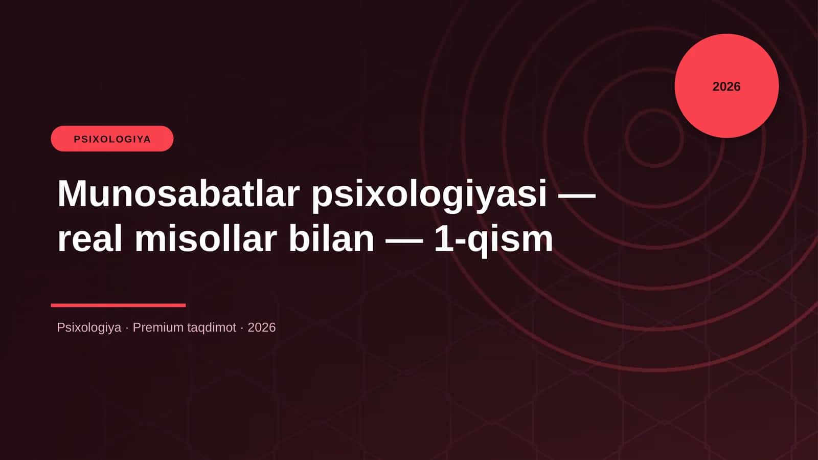Munosabatlar psixologiyasi — real misollar bilan — 1-qism 1