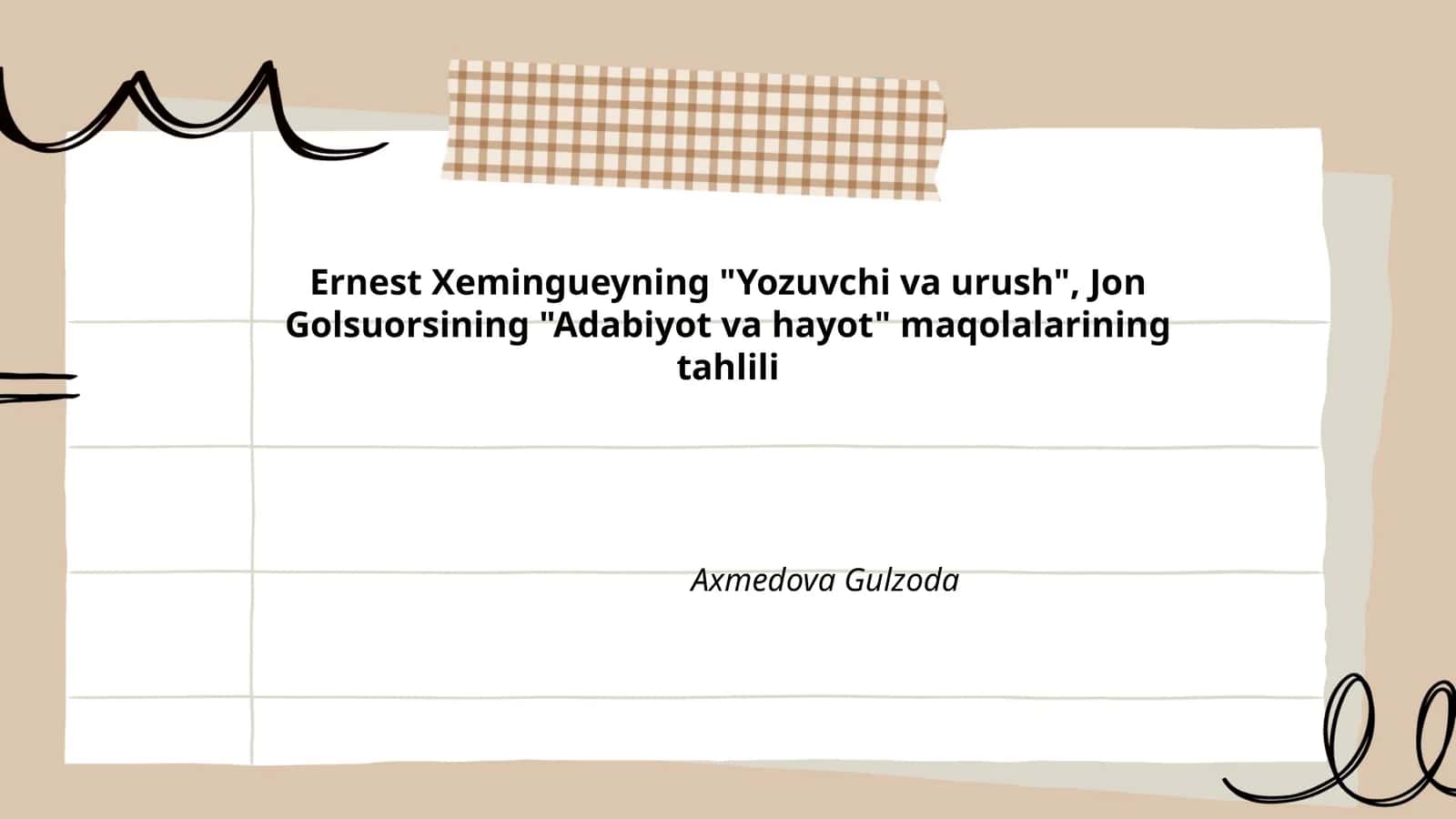 Ernest Xemingueyning "Yozuvchi va urush", Jon Golsuorsining "Adabiyot va hayot" maqolalarining tahlili 1