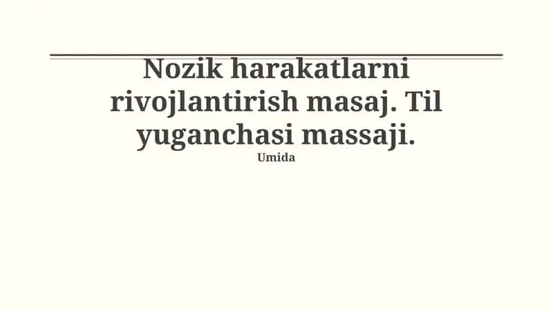Nozik harakatlarni rivojlantirish masaj 1