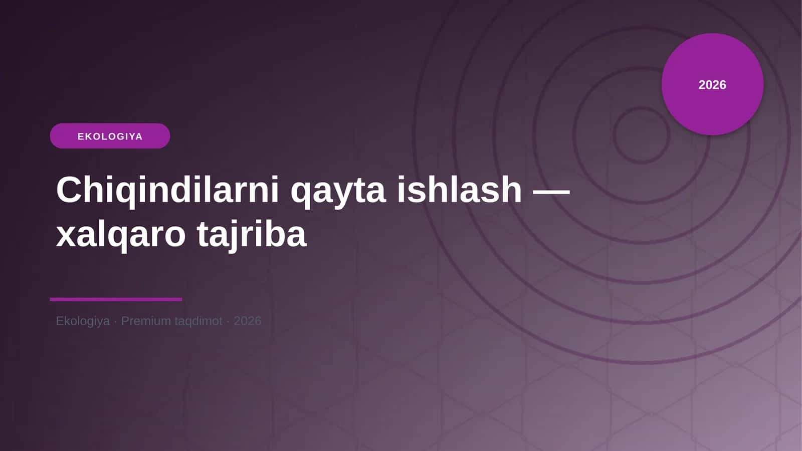 Chiqindilarni qayta ishlash — xalqaro tajriba 1