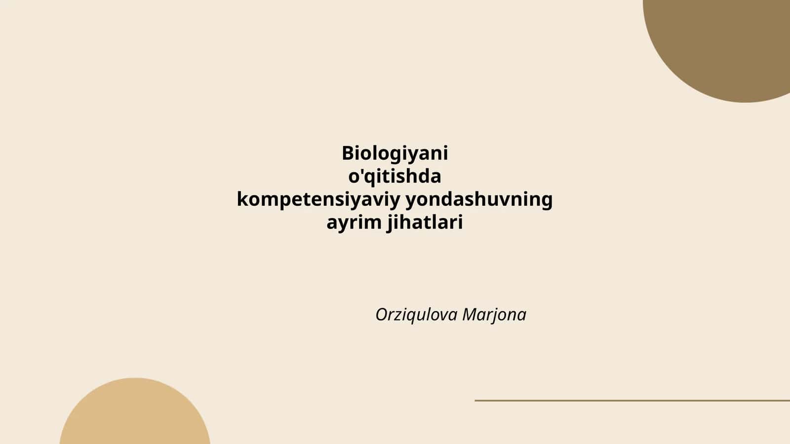 Biologiyani o'qitishda kompetensiyaviy yondashuvning ayrim jihatlari 1