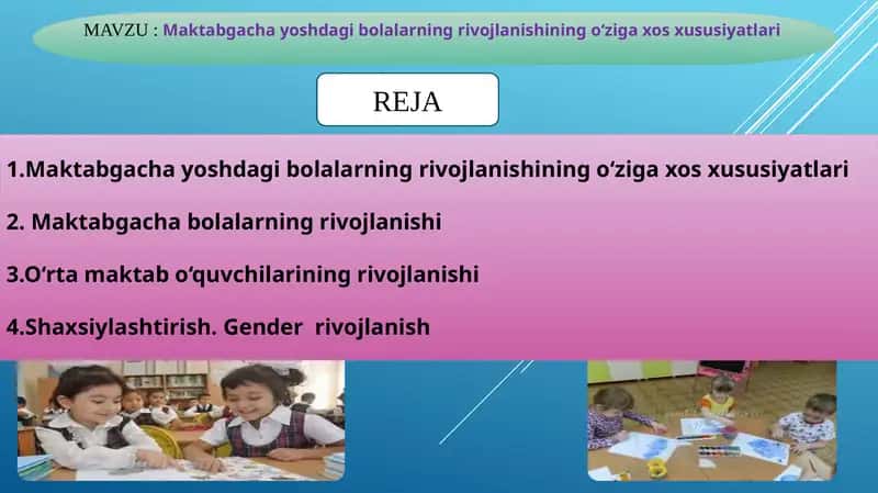 Maktabgacha yoshdagibolalarningrivojlanishiningo‘zigaxosxususiyatlari 1