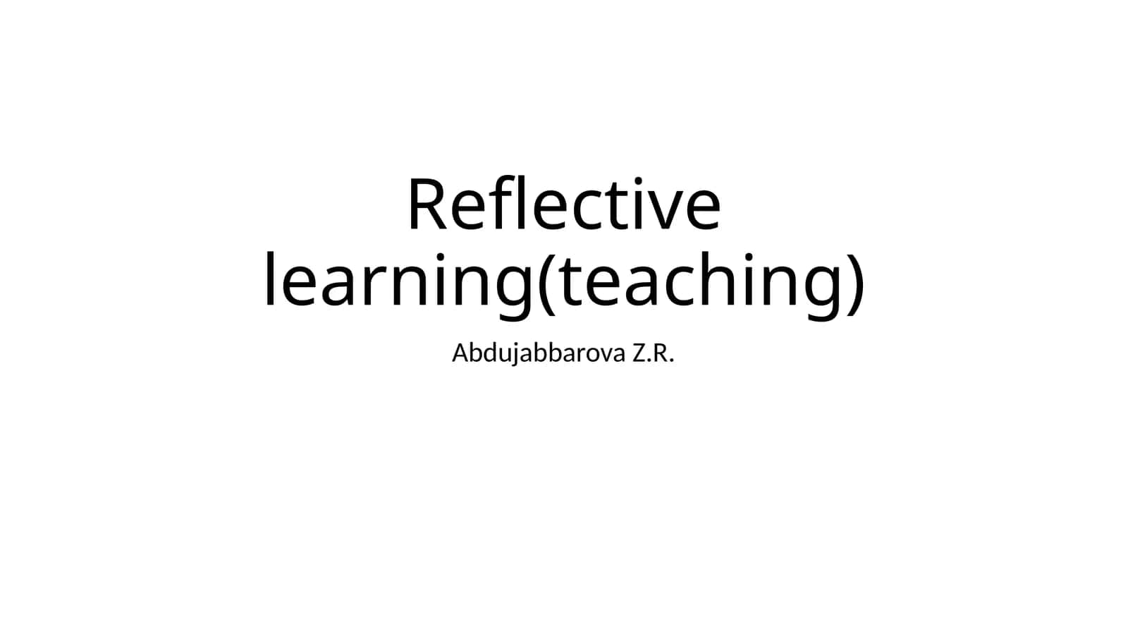 Reflective learning(teaching) 1