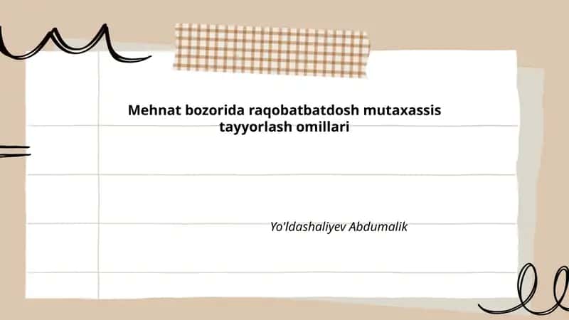 Mehnat bozorida raqobatbatdosh mutaxassis tayyorlash omillari 1
