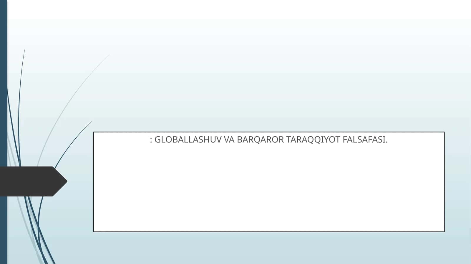 Globallashuv va Barqaror Taraqqiyot Falsafasi 1