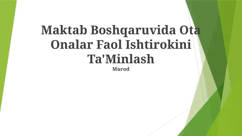 Maktab Boshqaruvida Ota Onalar Faol Ishtirokini Ta'Minlash 1