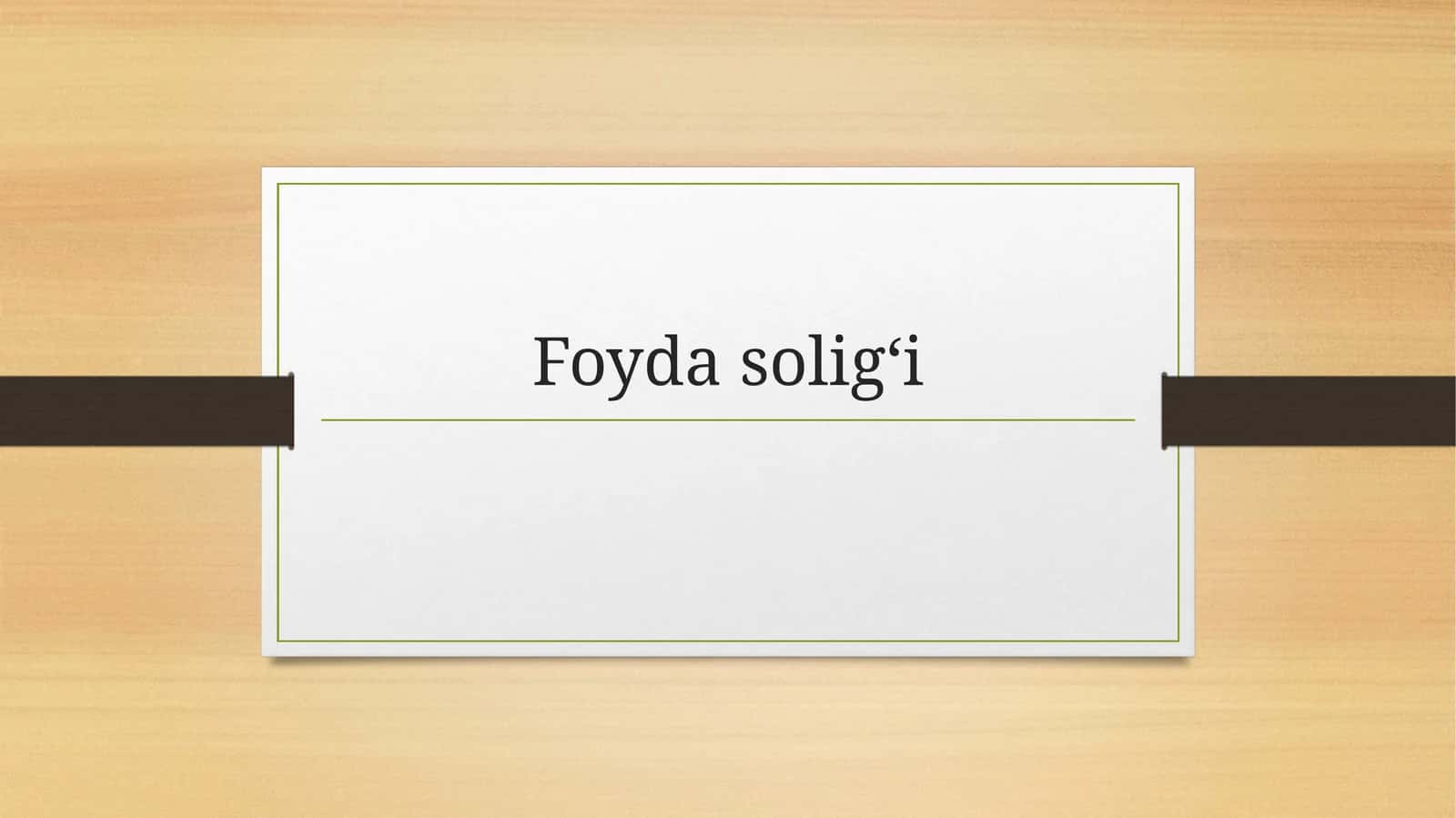 Foyda soligʻi 1