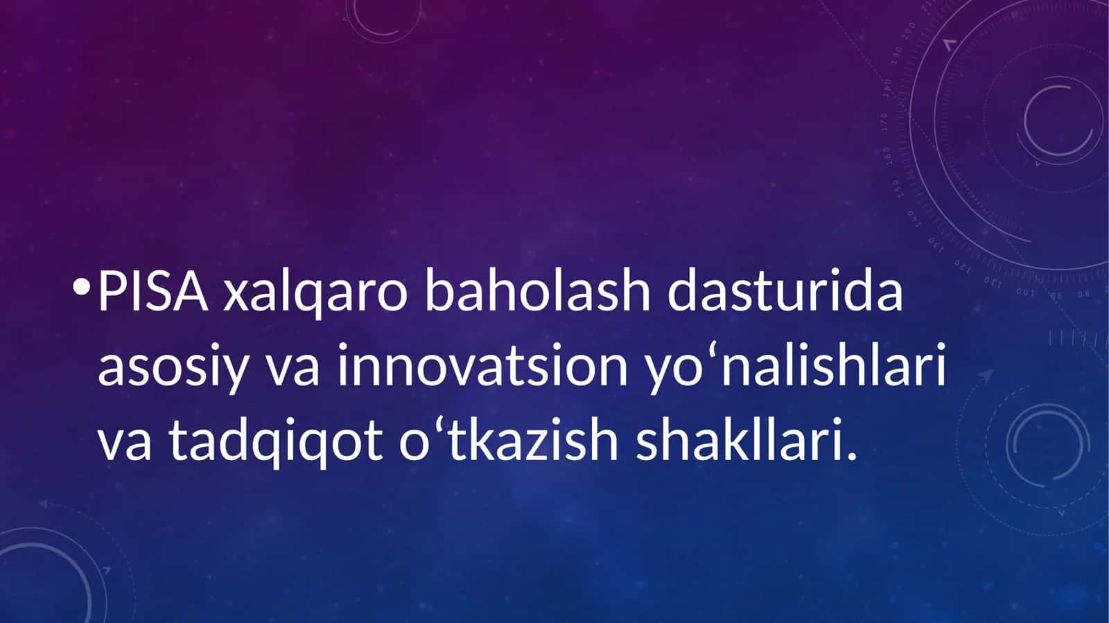 PISA xalqaro baholash dasturida asosiy vainnovatsionyoʻnalishlariva tadqiqotoʻtkazishshakllari 1