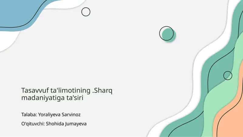 Tasavvuf ta'limotining.Sharq madaniyatiga ta'siri 1