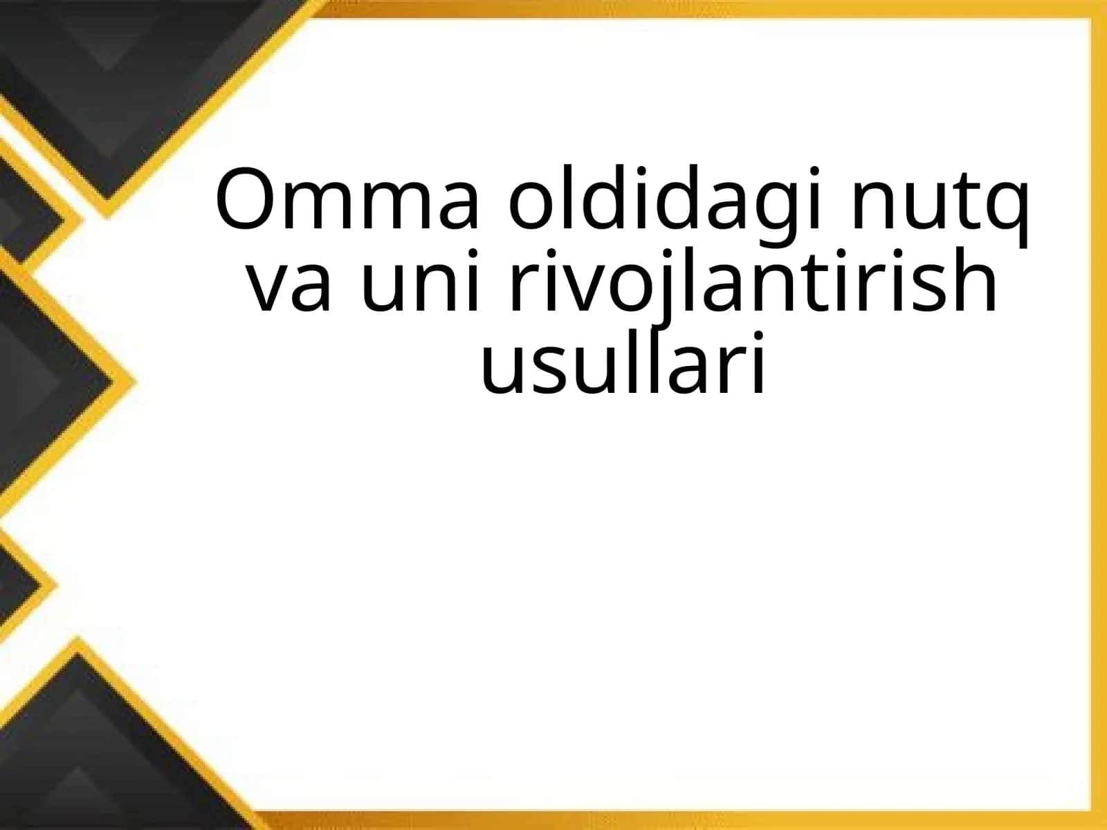 Omma oldidagi nutq va uni rivojlantirish usullari 1