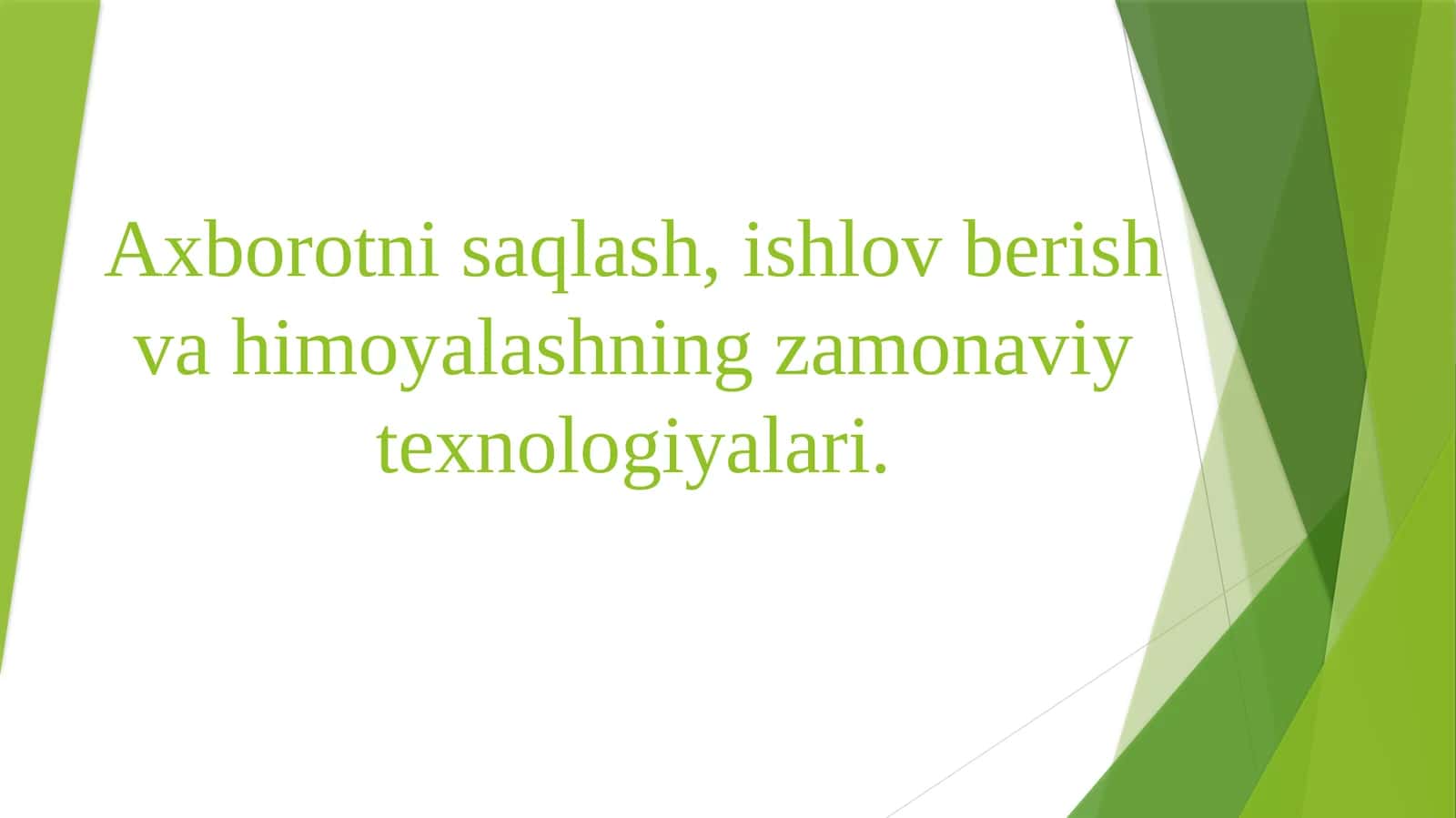 Axborotni saqlash, ishlov berish va himoyalashning zamonaviy texnologiyalari 1