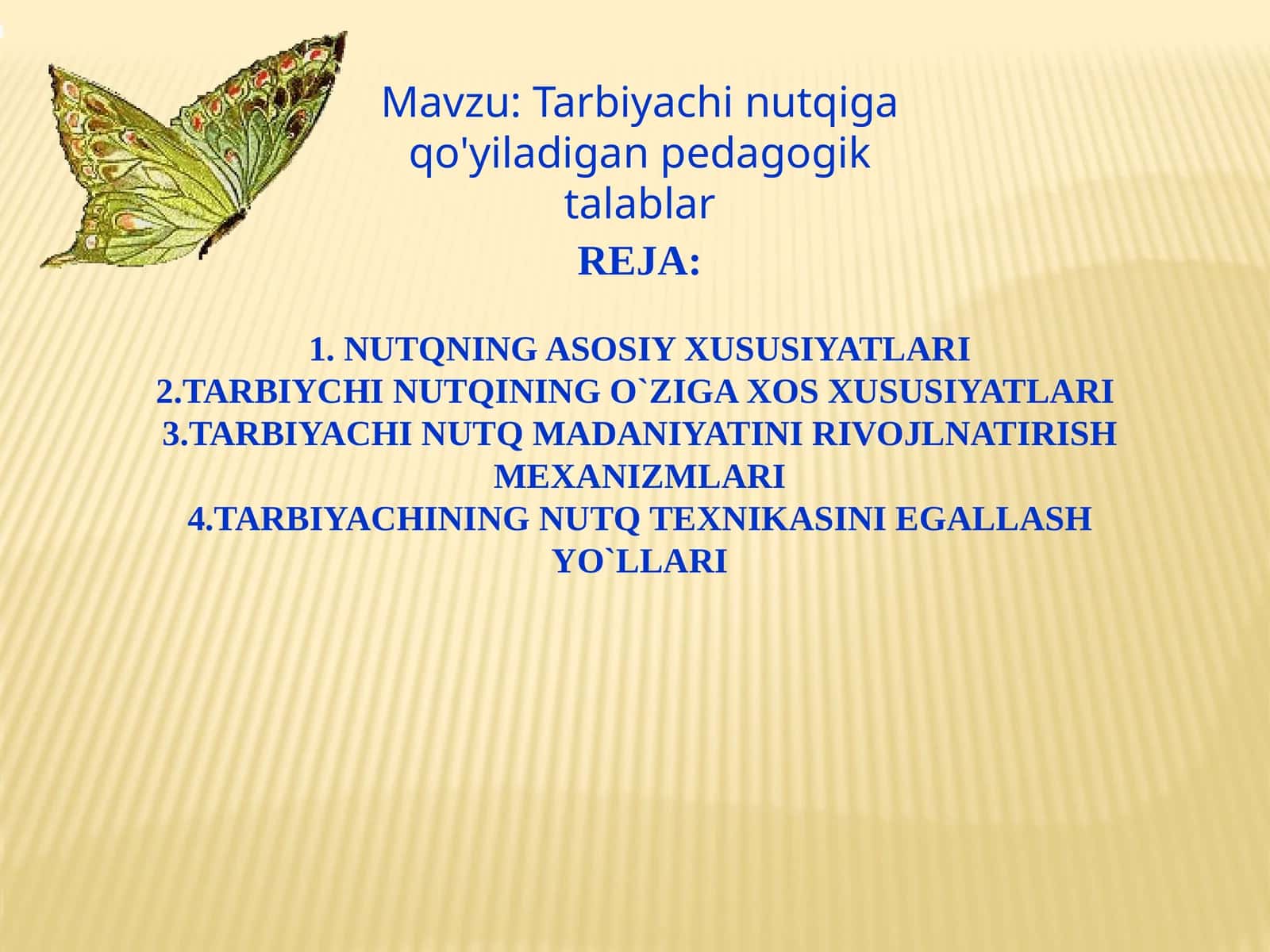 Tarbiyachi nutqiga qo'yiladigan pedagogik talablar 1