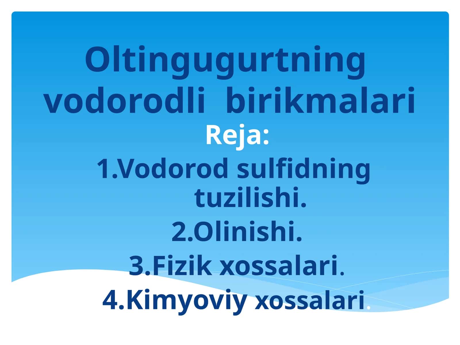 Oltingugurtnin vodorodli birikmalar 1