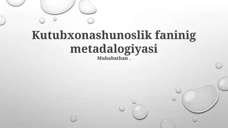 Kutubxonashunoslik fanining metadalogiyasi 1