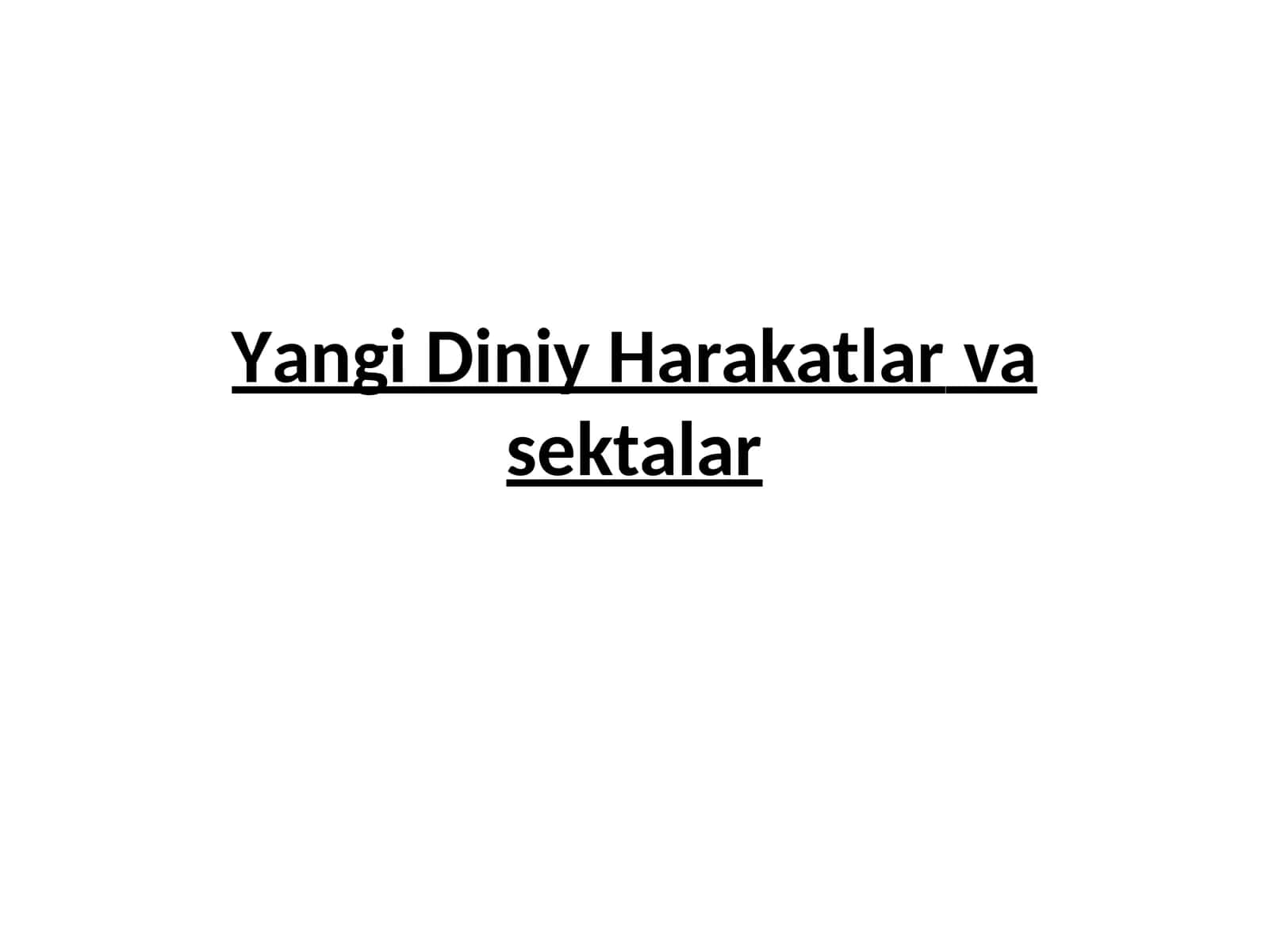 Yangi Diniy Harakatlarvasektalar 1