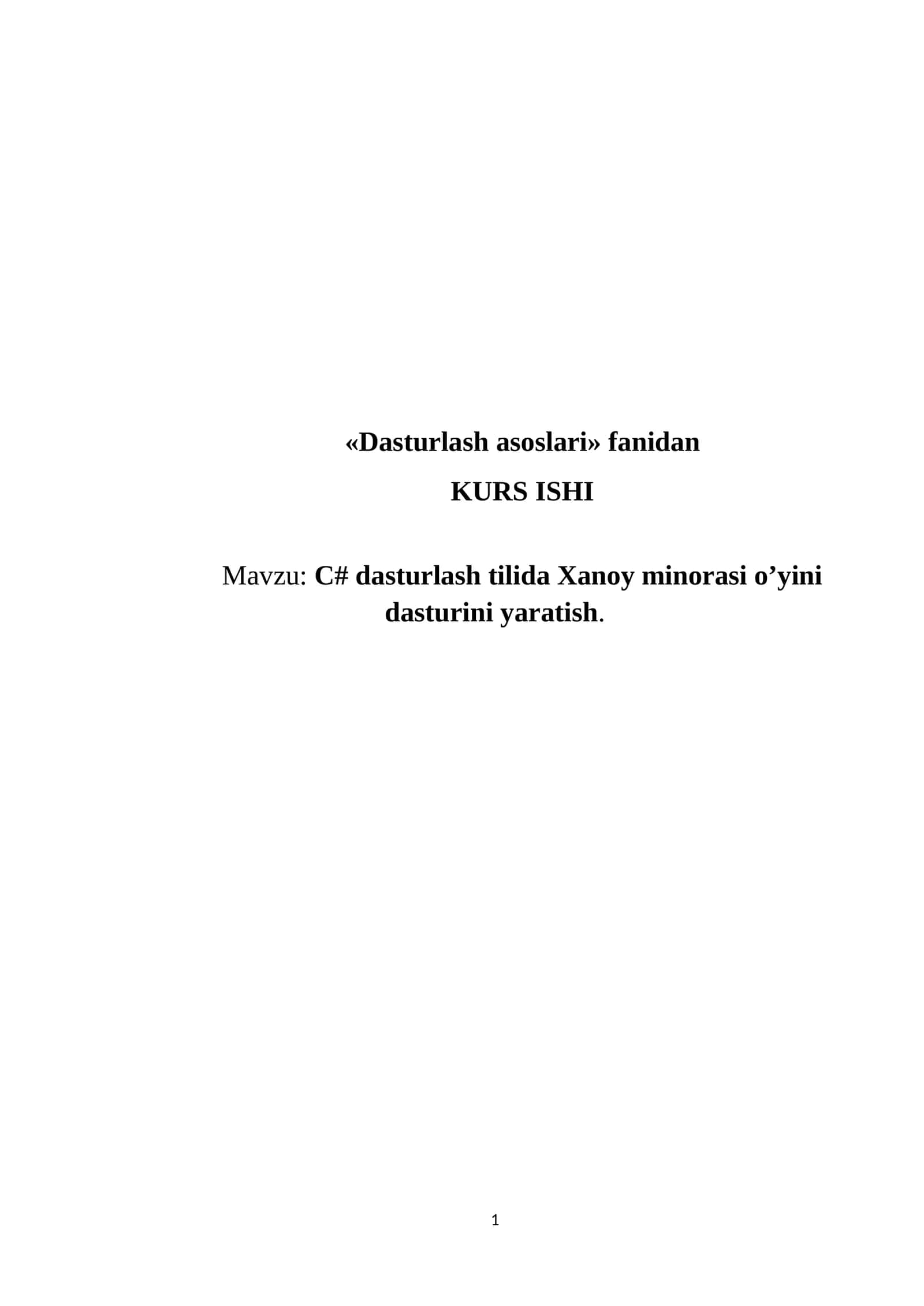 Xanoy minorasi o’yini dasturini yaratish 1