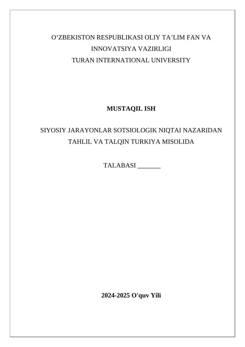 SIYOSIY JARAYONLAR SOTSIOLOGIK NIQTAI NAZARIDAN TAHLIL VA TALQIN TURKIYA 1