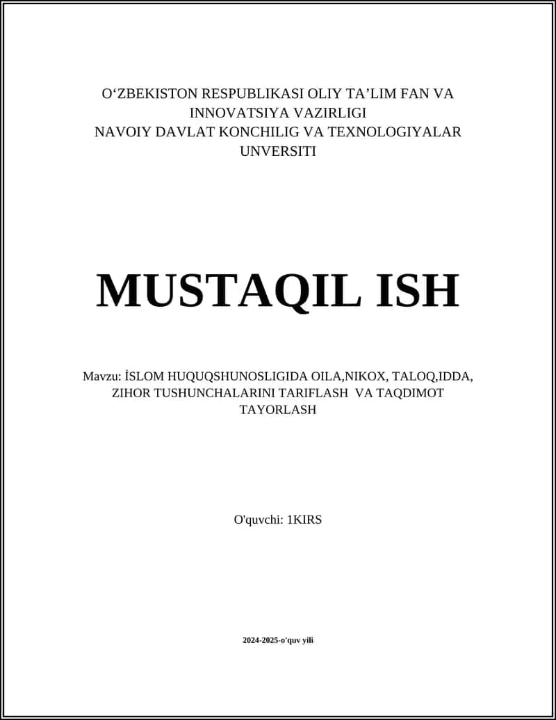 İSLOM HUQUQSHUNOSLIGIDA OILA, NIKOX, TALOQ, IDDA, ZIHOR TUSHUNCHALARINI TARIFLASH VA TAQDIMOT TAYORLASH 1