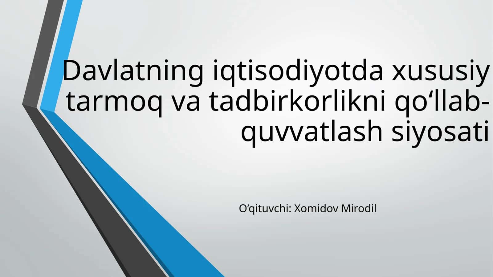 Xususiy tarmoq va tadbirkorlikni qo‘llab-quvvatlash siyosati 1