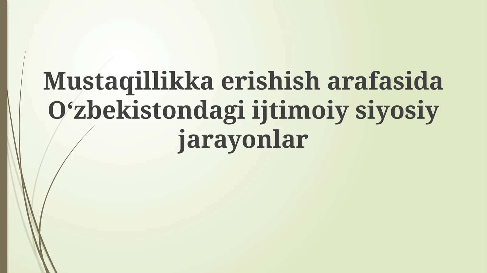 Mustaqillikka erishish jarayonlar 1