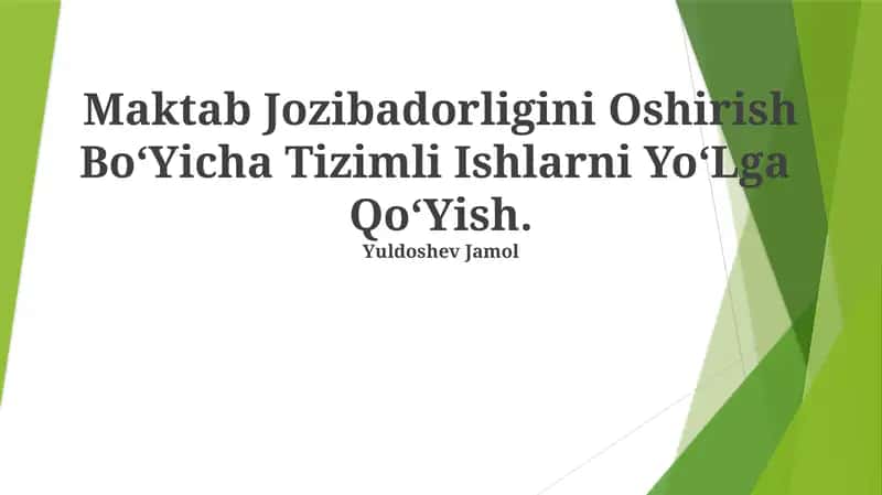Maktab Jozibadorligini Oshirish Bo‘Yicha Tizimli Ishlarni Yo‘Lga Qo‘Yish 1