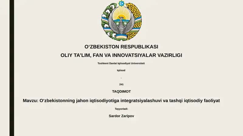 O‘zbekistonning jahon iqtisodiyotiga integratsiyalashuvi va tashqi iqtisodiy faoliyat 1