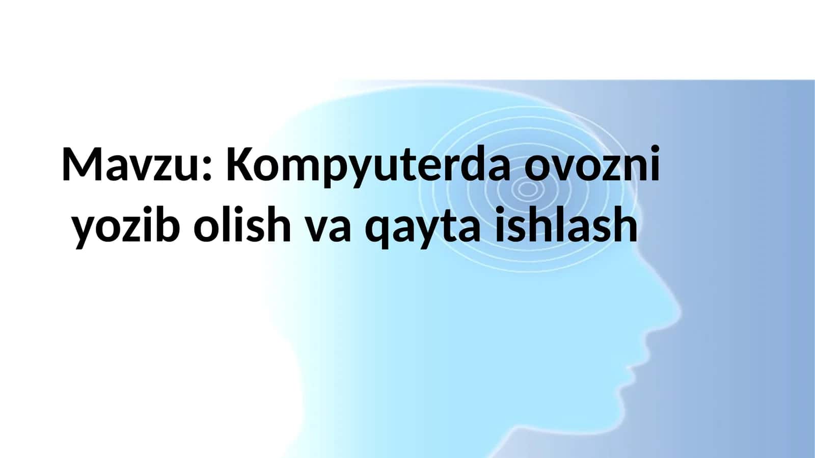 Kompyuterda ovozni yozib olish va qayta ishlash 1