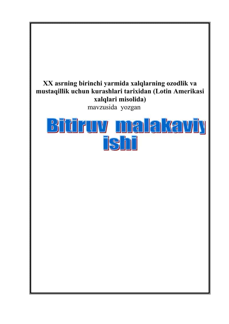 XX asrning birinchi yarmida xalqlarning ozodlik va mustaqillik uchun kurashlari tarixidan (Lotin Amerikasi xalqlari misolida) 1