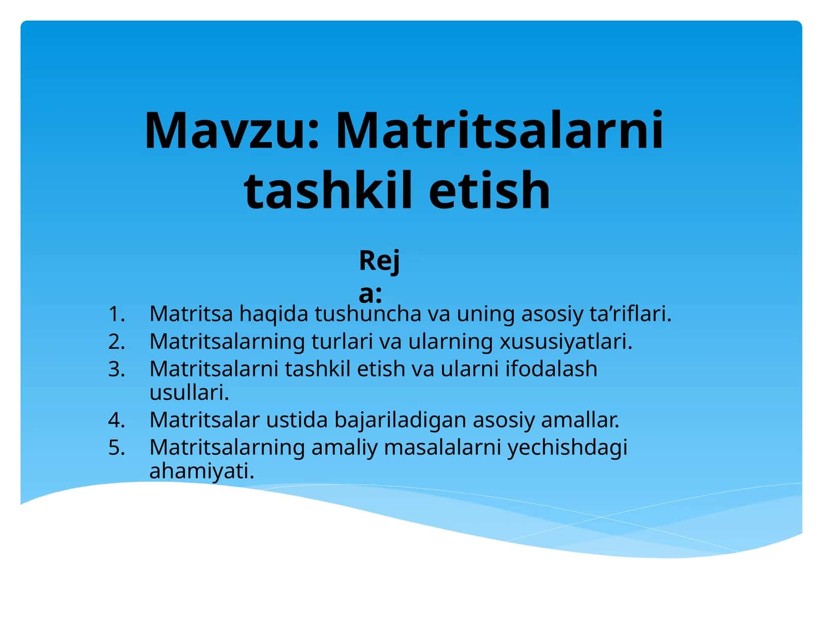 Matritsalarni tashkil etish 1