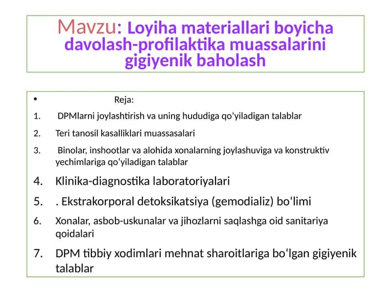 Loyiha materiallari boyicha davolash-profilaktikamuassalarini gigiyenik baholash 1