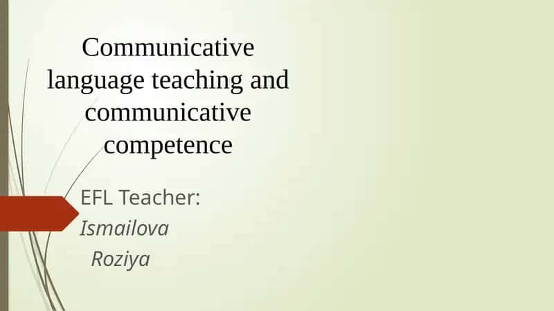 Communicative Language Teaching and Communicative Competence 1