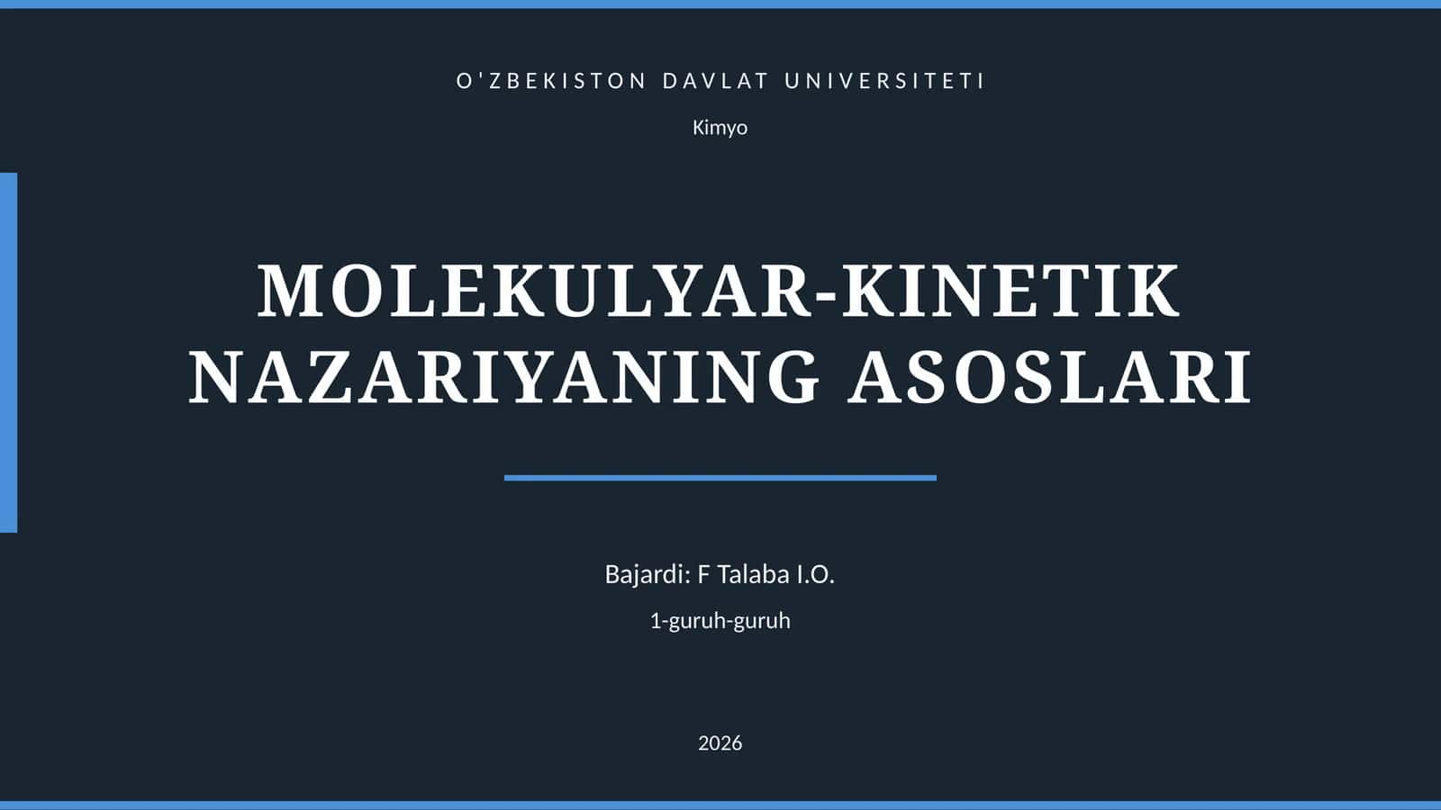 MOLEKULYAR-KINETIK NAZARIYANING ASOSLARI 1