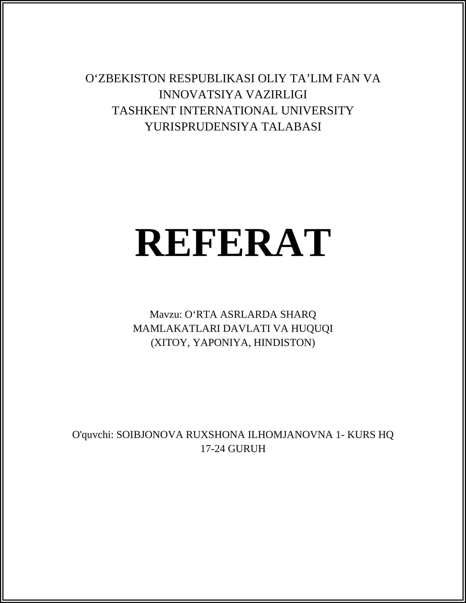 O‘RTA ASRLARDA SHARQ MAMLAKATLARI DAVLATI VA HUQUQI (XITOY, YAPONIYA, HINDISTON) Referat 1