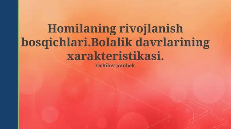Homilaning rivojlanish bosqichlari 1