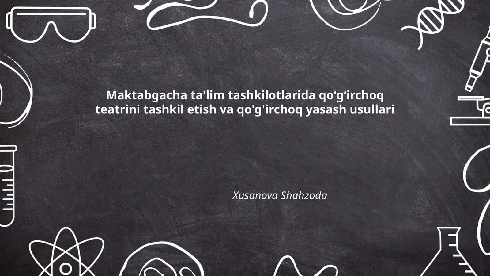 Maktabgacha ta'lim tashkilotlarida qo'g'irchoq teatrini tashkil etish va qo'g'irchoq yasash usullari 1