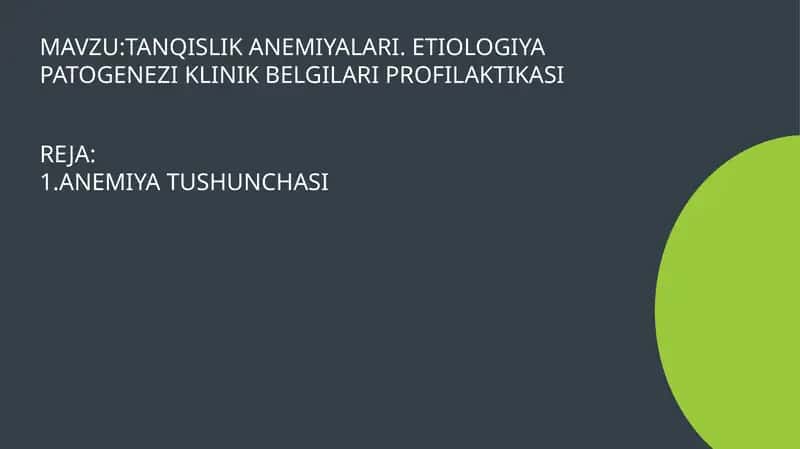 TANQISLIK ANEMIYASI. ETIOLOGIYA, PATOGENEZI, KLINIK BELGILARI, PROFILAKTIKA 1