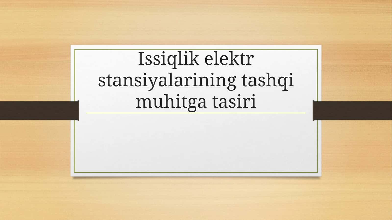 Issiqlik elektr stansiyalarining tashqi muhitga tasiri 1