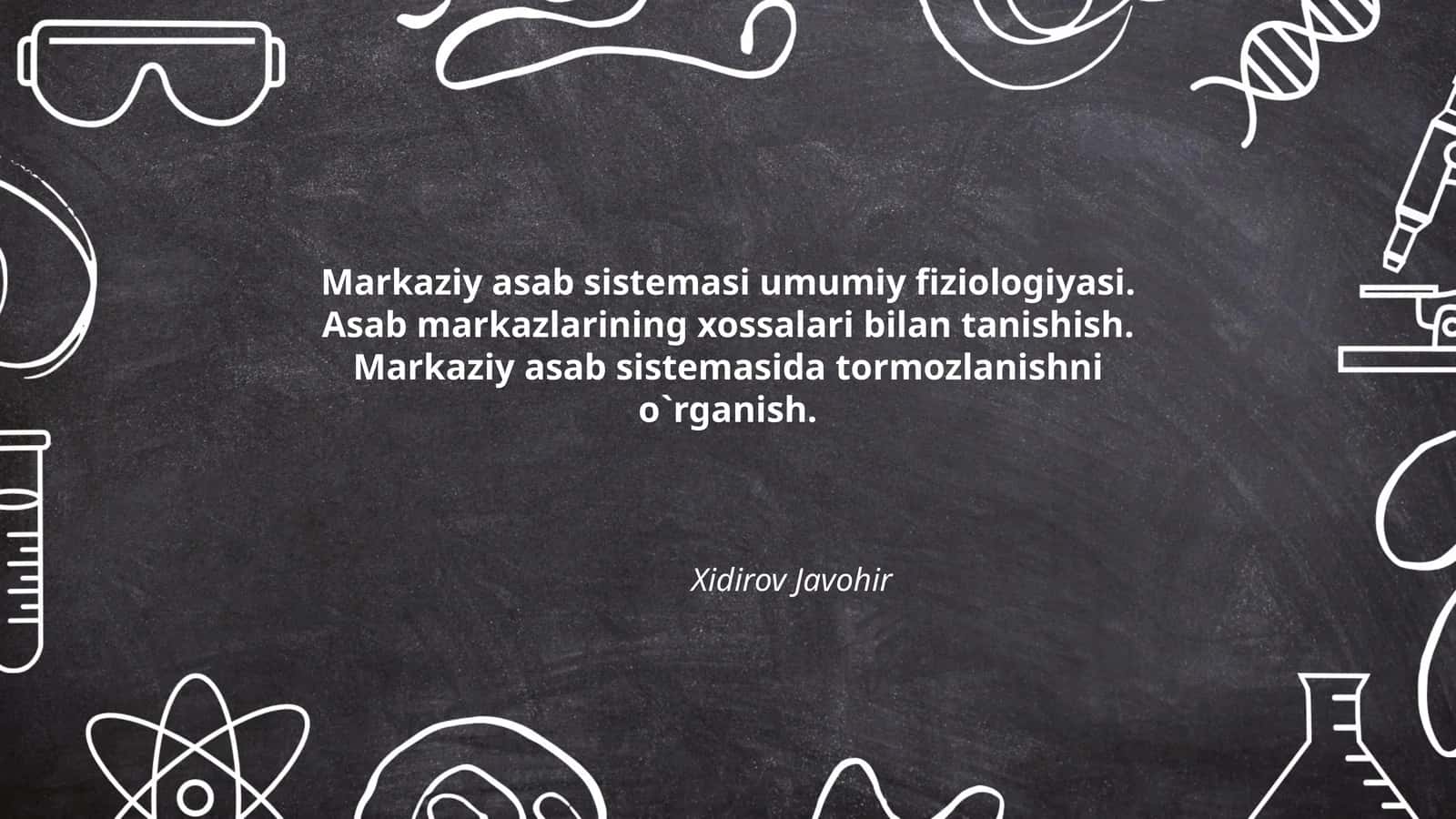 Markaziy asab sistemasi umumiy fiziologiyasi 1