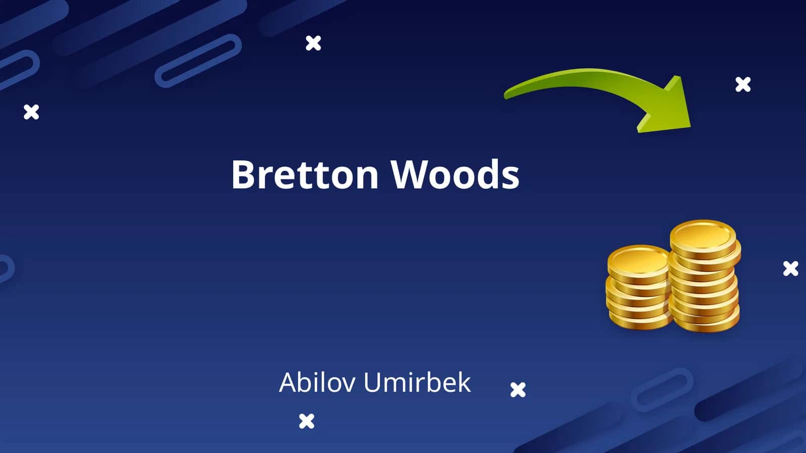 Bretton Woods 1