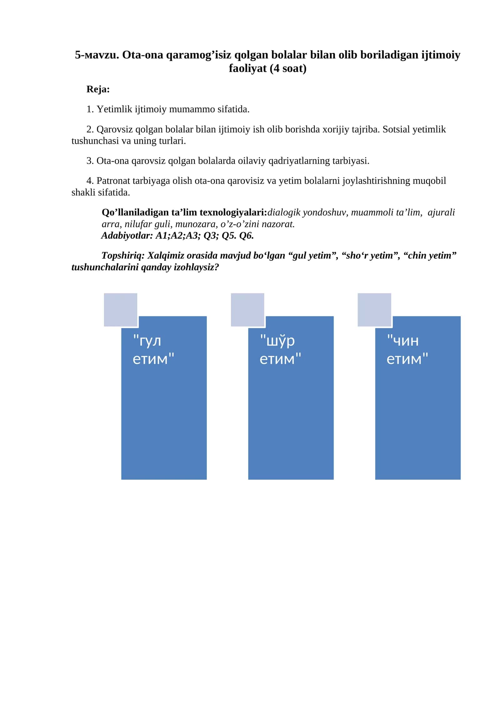 5-мavzu. Ota-ona qaramog’isiz qolgan bolalar bilan olib boriladigan ijtimoiy faoliyat (4 soat) 1