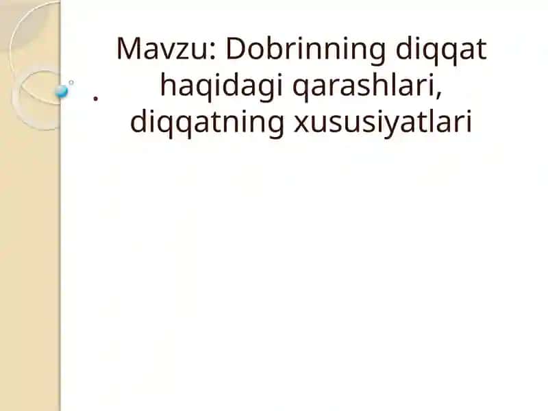 Dobrinning diqqat haqidagi qarashlari 1