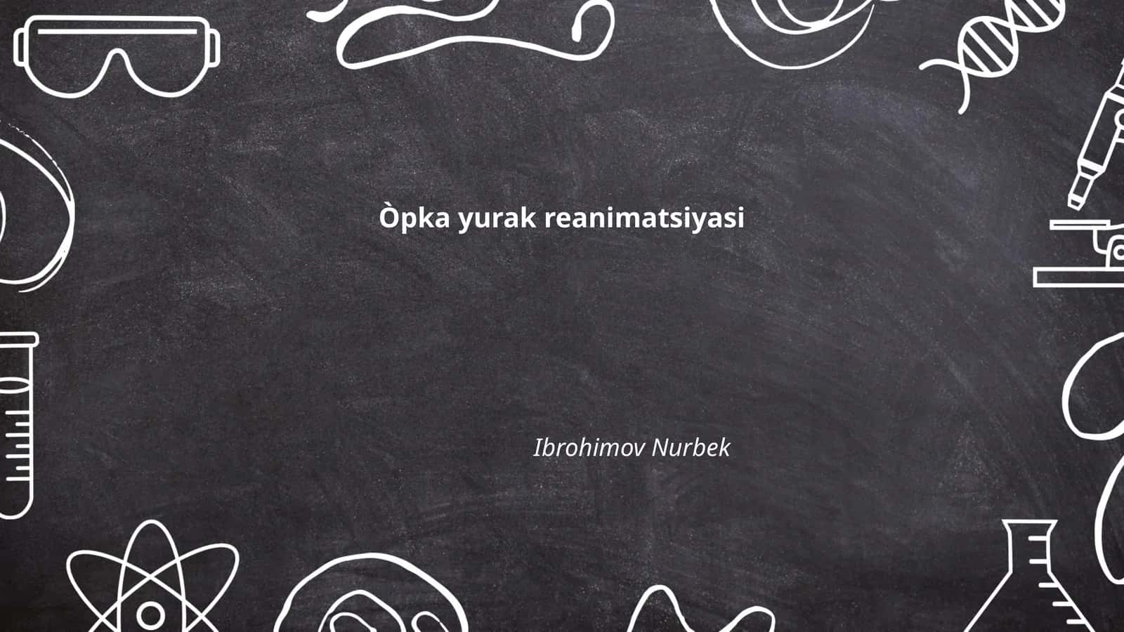 Òpka yurak reanimatsiyasi 1