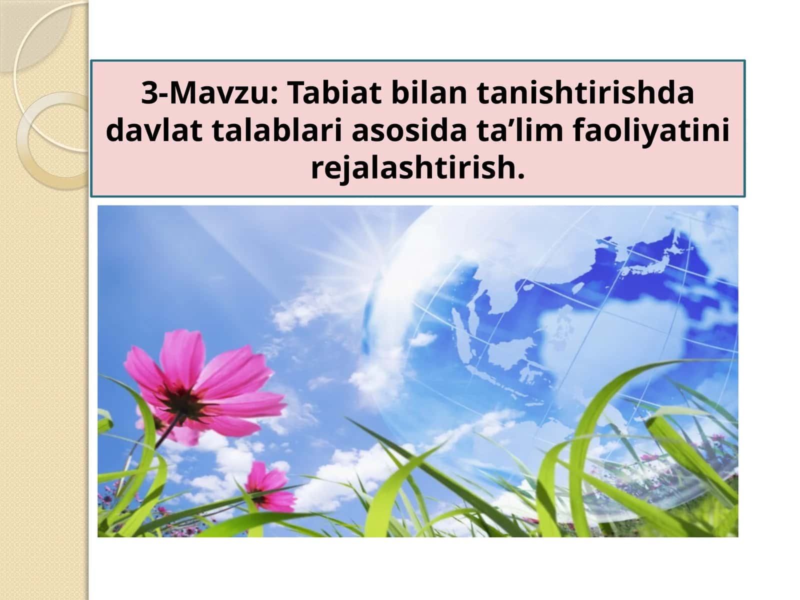 Tabiat bilan tanishtirishda davlat talablari asosida ta'lim faoliyati nirejalashtirish 1