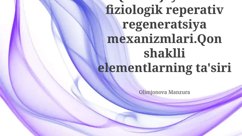 Qon hujayralari fiziologik reperativ regeneratsiya mexanizmlari 1